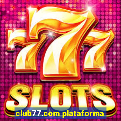 club77.com plataforma